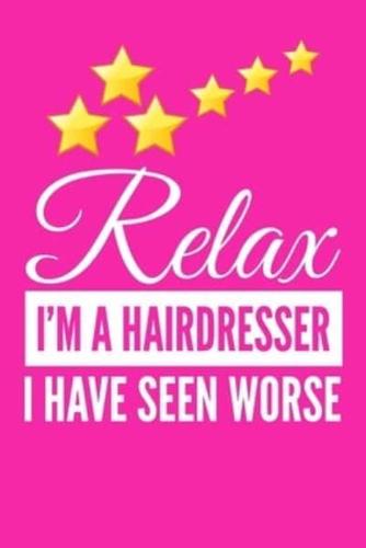 Relax I'm A Hairdresser