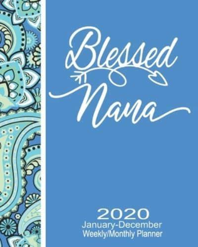 2020 January-December Weekly/Monthly Planner Blessed Nana