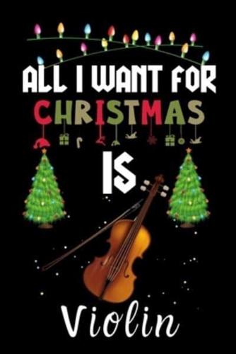 All I Want For Christmas Is Violin
