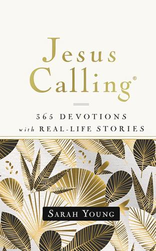 Jesus Calling, 365 Devotions With Real-Life Stories, With Full Scriptures