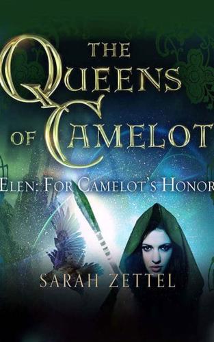 Elen: For Camelot's Honor