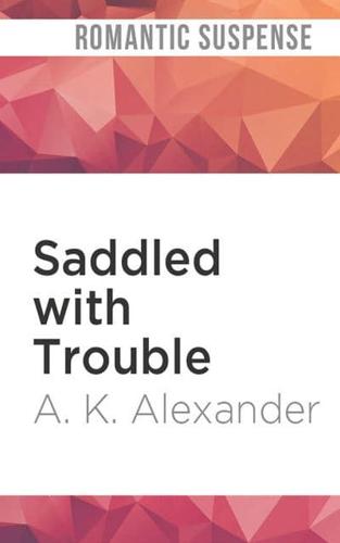 Saddled With Trouble