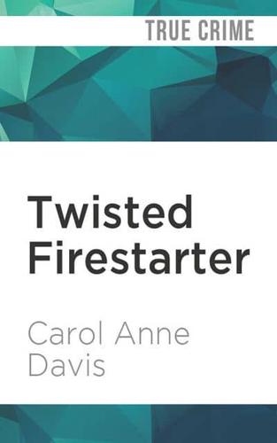 Twisted Firestarter