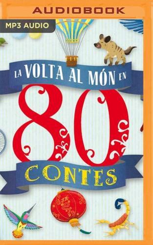 La Volta Al Món En 80 Contes (Narración En Catalán)