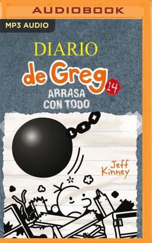 Diario De Greg 14. Arrasa Con Todo (Narración En Castellano)