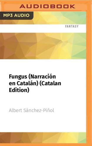 Fungus (Narración En Catalán) (Catalan Edition)