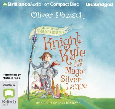 Knight Kyle and the Magic Silver Lance