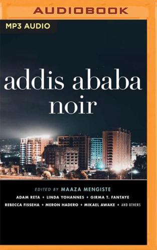 Addis Ababa Noir