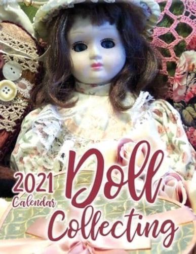 Doll Collecting 2021 Wall Calendar