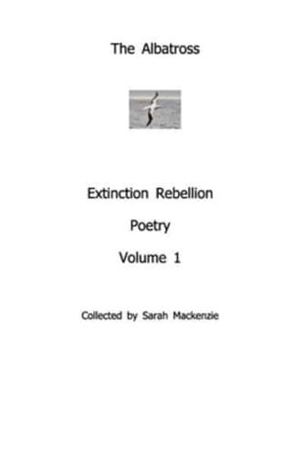 The AlbatrossExtinction Rebellion PoetryVolume 1