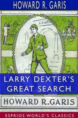 Larry Dexter's Great Search (Esprios Classics)