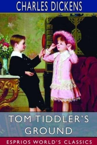 Tom Tiddler's Ground (Esprios Classics)