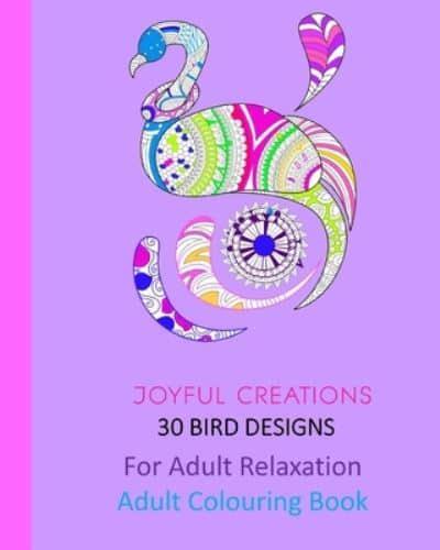 30 Bird Designs: For Adult Relaxation: Adult Colouring Book