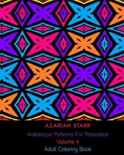 Arabesque Patterns For Relaxation Volume 4