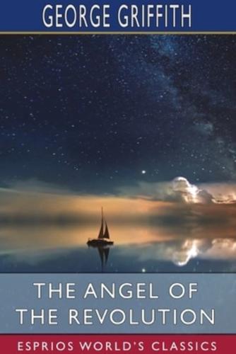 The Angel of the Revolution (Esprios Classics)