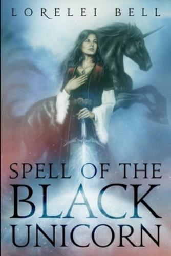 Spell of the Black Unicorn (Chronicles of Zofia Trickenbod Book 1)