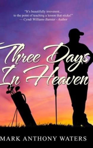 Three Days In Heaven