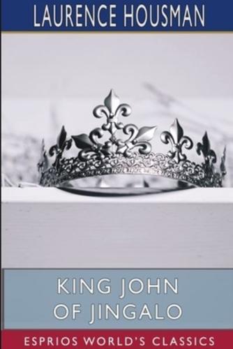 King John of Jingalo (Esprios Classics)