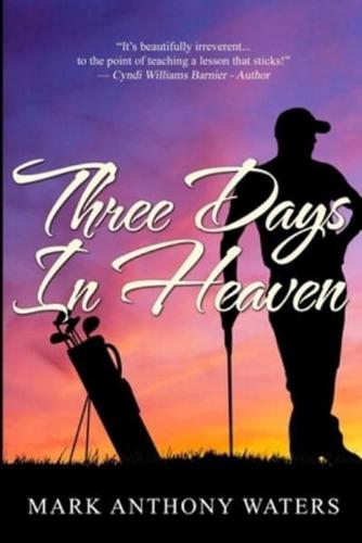 Three Days In Heaven