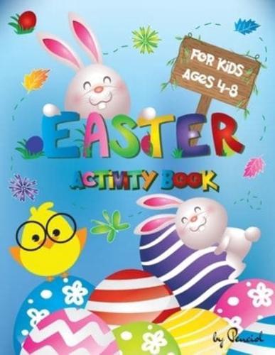 Easter Activity Book for Kids Age 4-8: 52 Easter Fun Activities for Boys and Girls   Easter Gift for Kids   Coloring, Dot to Dot, Dice Game, Find the Differences and much more   easter Books for Kids, Toddler &amp; Preschool