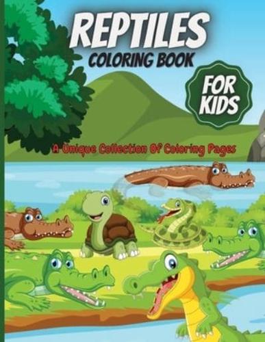 Reptiles Coloring Book: Amazing Coloring Book for Kids Ages 2-4, 4-8