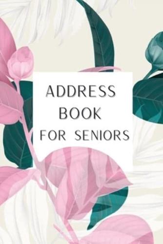 Address Book for Seniors: Alphabetical Journal with Tabs  Contact Notebook Organizer  Telephone Number and Address Book with Tabs 