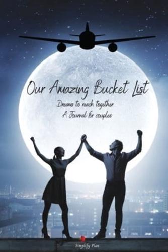 Our Amazing Bucket List