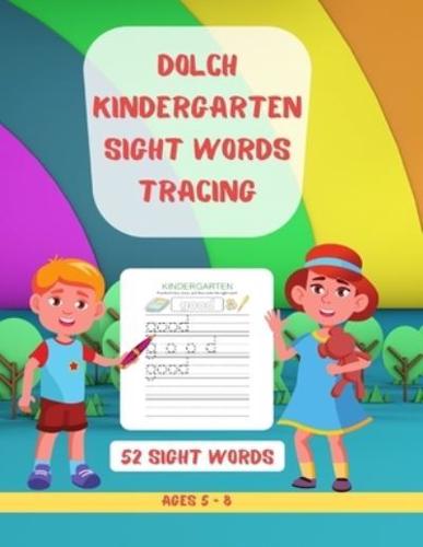 Dolch Kindergarten Sight Words Tracing: Learn, Trace and Practice   Top 52 High-Frequency Words That are Key to Reading Success