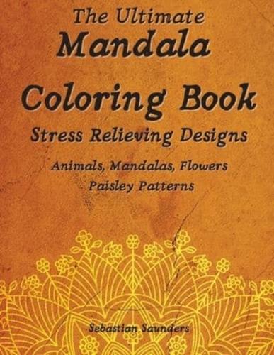 The Ultimate Mandala Coloring Book