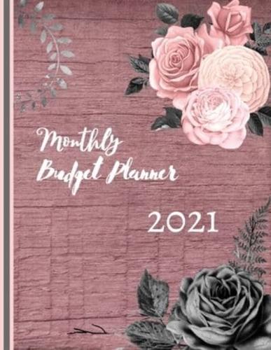 Monthly Budget Planner  2021:  Budgeting Planner  Monthly and Weekly Bill Payment Organizer   Income and Expense Tracker and Bill Organizer Logbook