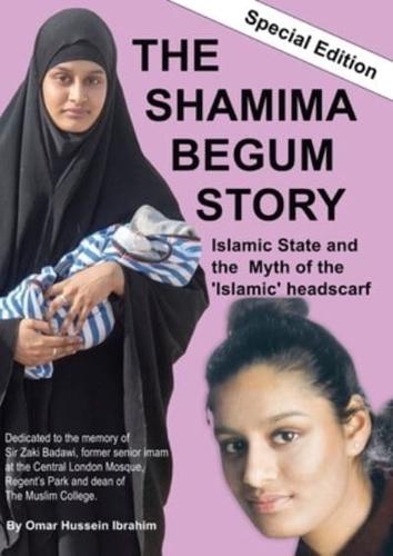 THE SHAMIMA BEGUM STORY - Islamic State and the Myth of the 'Islamic' headscarf