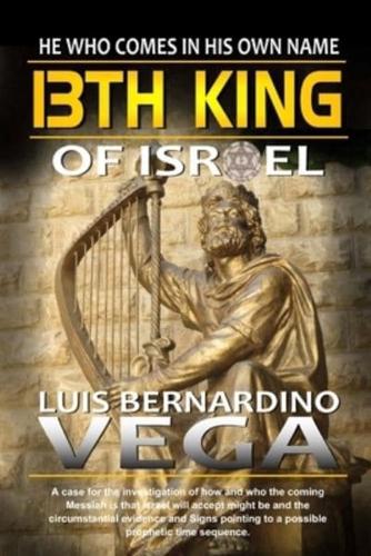 13th King of Israel: Coming of the AntiChrist