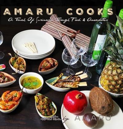 AMARU COOKS: A Touch Of Suriname Through Food & Anecdotes
