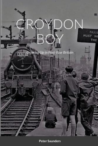 Croydon Boy (paperback): Growing Up in Post-War Britain