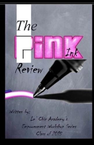 The Pink Ink Review: The Le' Chic Academy Issue