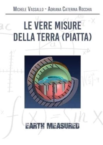 Le vere misure della Terra (piatta)