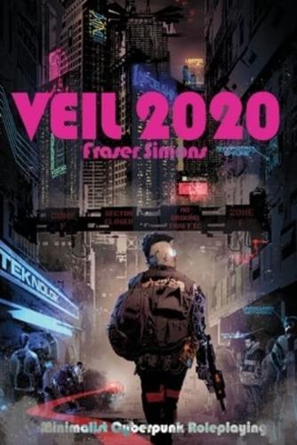 Veil 2020: Minimalist Cyberpunk Action Roleplaying