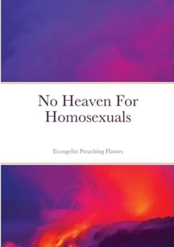 No Heaven For Homosexuals