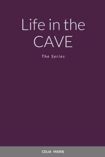Life in the Cave: The Series