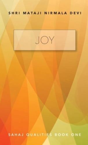 Joy: Sahaj Qualities Book One