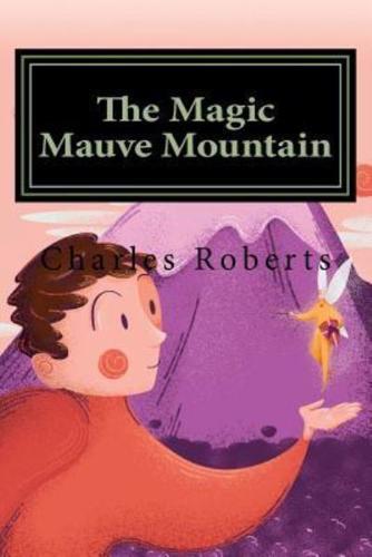 The Magic Mauve Mountain