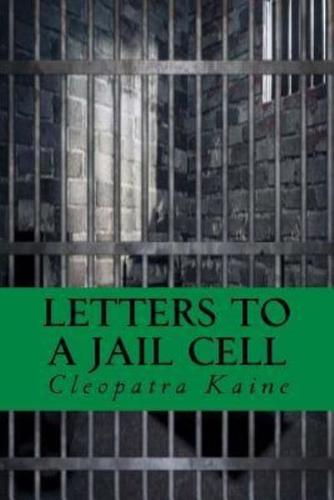 Letters to a Jail Cell