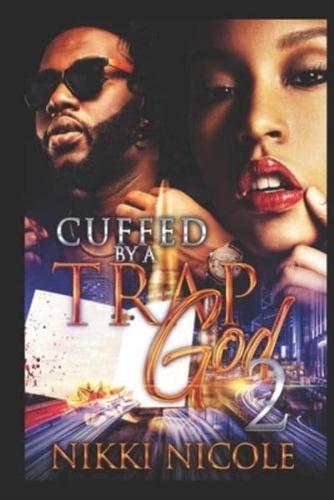 Cuffed By a Trap God 2