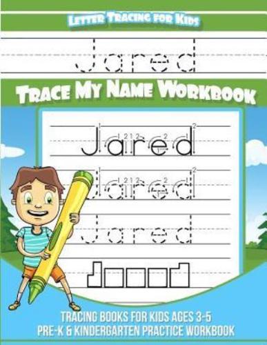 Jared Letter Tracing for Kids Trace My Name Workbook