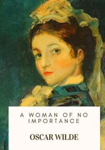 A Woman of No Importance