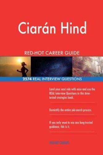 Ciaran Hind RED-HOT Career Guide; 2574 REAL Interview Questions
