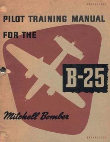 Pilot Training Manual For The Mitchell Bomber, B-25