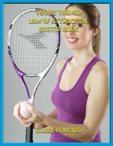 'Tennis' Themed Law of Attraction Sketch Book