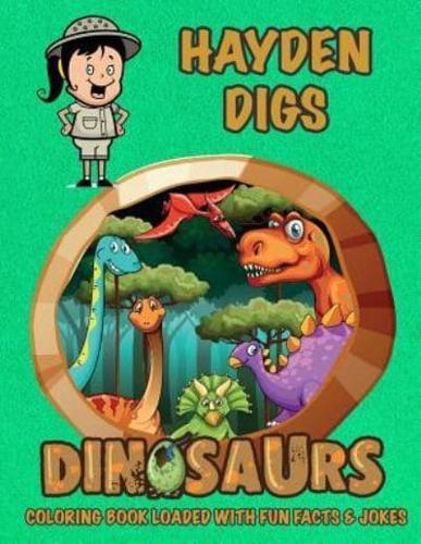 Hayden Digs Dinosaurs Coloring Book Loaded With Fun Facts & Jokes
