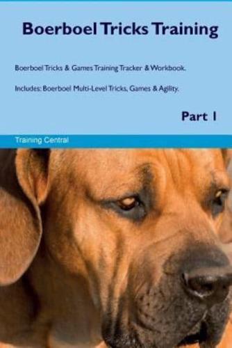 Boerboel Tricks Training Boerboel Tricks & Games Training Tracker & Workbook. Includes